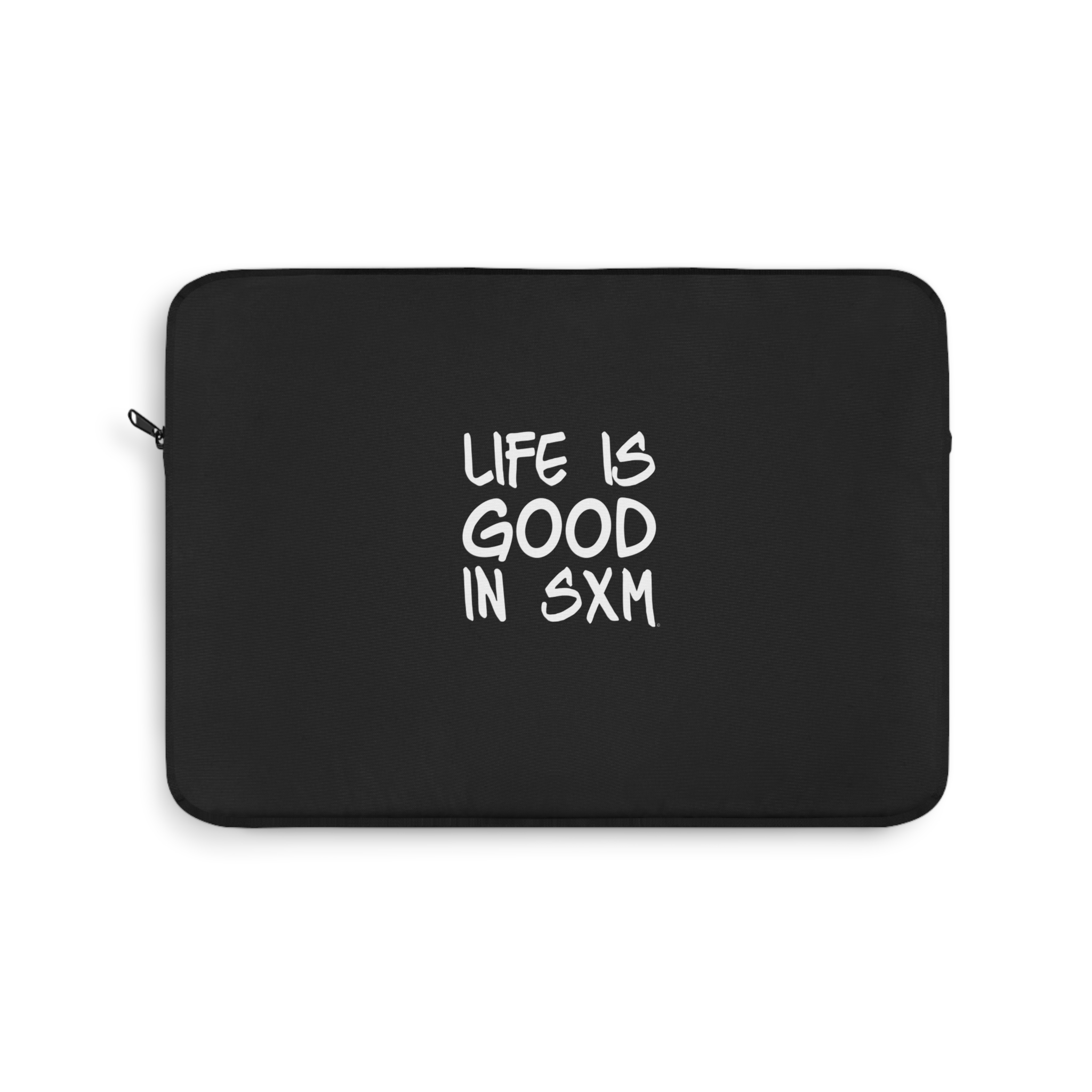 Life Is Good in SXM Laptop Sleeve